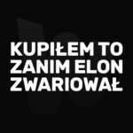 Naklejka Kupiłem to zanim Elon zwariował