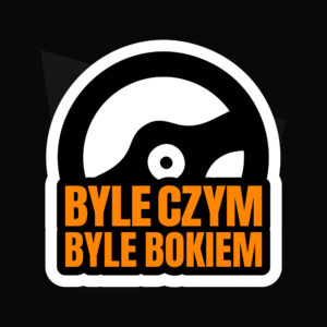 Naklejka na samochód BYLE CZYM BYLE BOKIEM