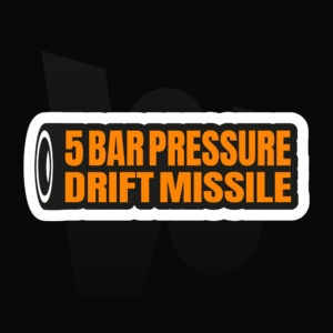 Naklejka na samochód 5 BAR PRESSURE DRIFT MISSILE