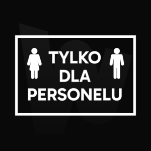 Naklejka Tylko dla personelu