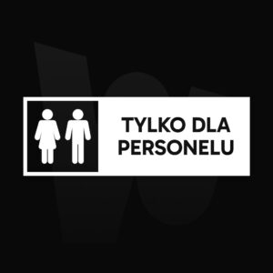 Naklejka Tylko dla personelu
