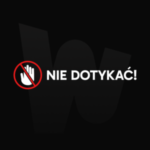 Naklejka Nie dotykać!