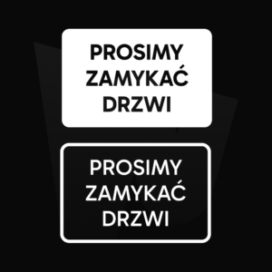 Naklejka Prosimy zamykać drzwi!